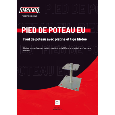 Pied de poteau réglable à boulonner avec platine et tige filetée (AxBxCxDxép) 150x100x150x20x4,0 mm - AL-EU17071 - Alsafix