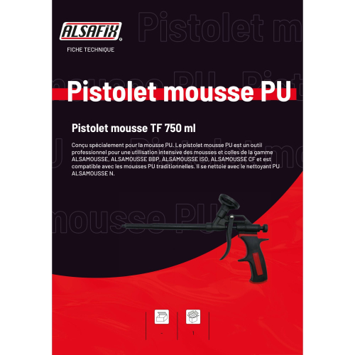 Pistolet pour mousse polyuréthane TF 750 ml - PO08140 - Alsafix
